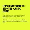 Poster Let's Investigate to stop the plastic crisis